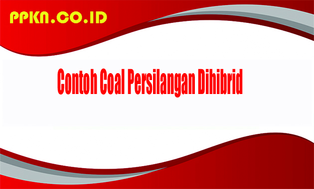 Contoh Coal Persilangan Dihibrid