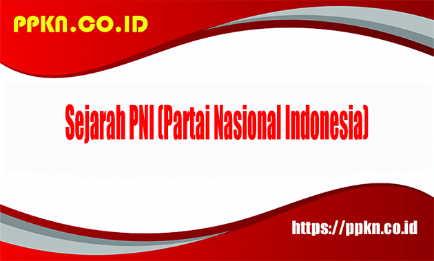 Sejarah PNI (Partai Nasional Indonesia)