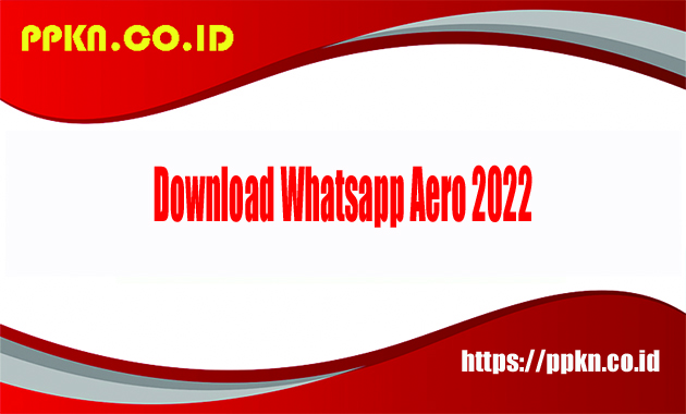 Download Whatsapp Aero 2022