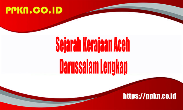 Sejarah Kerajaan Aceh Darussalam