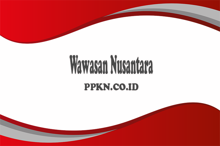 Nusantara pengertian wawasan Wawasan Nusantara: