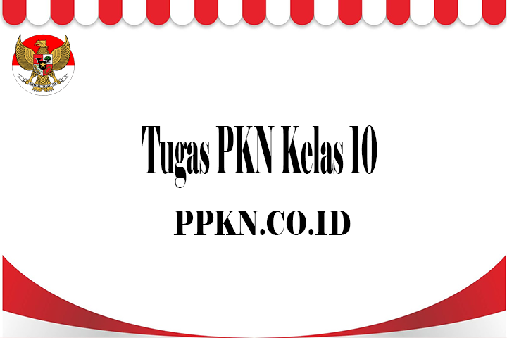 Tugas PKN Kelas 10