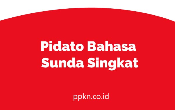 Pidato Bahasa Sunda Singkat