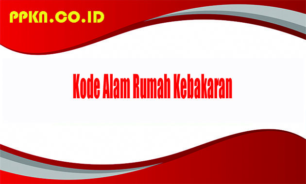 Kode Alam Rumah Kebakaran