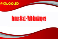 Rumus Watt - Volt dan Ampere
