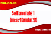 Soal Kkonomi kelas 11 Semester 1 Kurikulum 2013