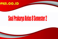 Soal Prakarya Kelas 8 Semester 2