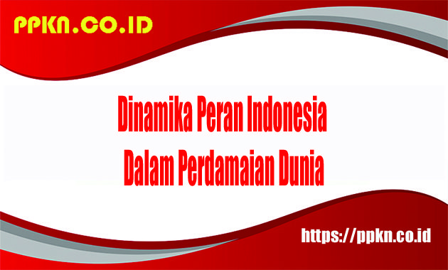 Dinamika Peran Indonesia