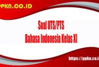 Soal UTS-PTS Bahasa Indonesia Kelas XI 