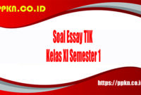 Soal Essay TIK Kelas XI Semester 1