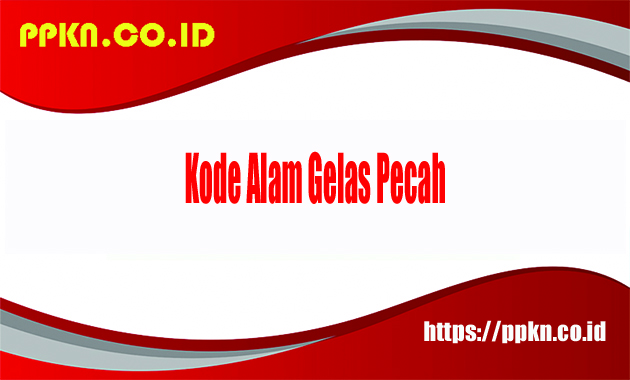 Kode Alam Gelas Pecah