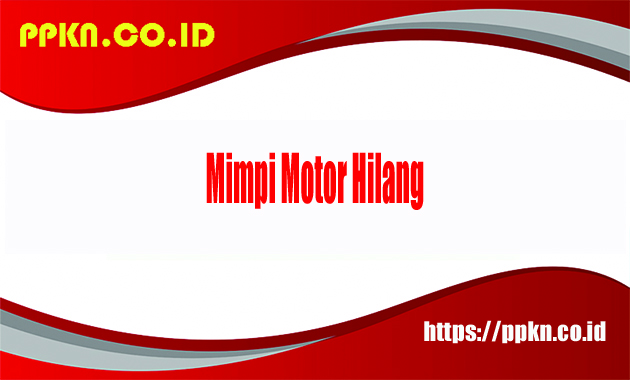 mimpi motor hilang