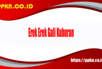 Erek Erek Gali Kuburan Erek Erek Gali Kuburan