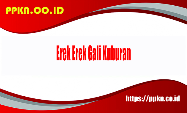 Erek Erek Gali Kuburan