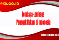 Lembaga-Lembaga Penegak Hukum di Indonesia