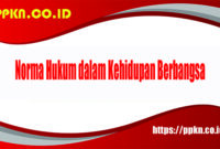 Norma Hukum dalam Kehidupan Berbangsa