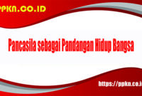 Pancasila sebagai Pandangan Hidup Bangsa