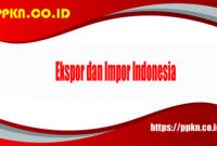ekspor dan impor Indonesia