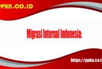 Migrasi Internal Indonesia migrasi internal Indonesia