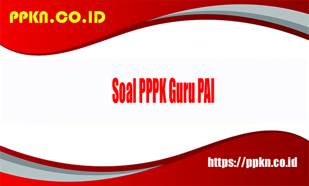 Soal PPPK guru PAI