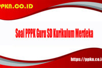 Soal PPPK Guru SD Kurikulum Merdeka Soal PPPK Guru SD Kurikulum Merdeka