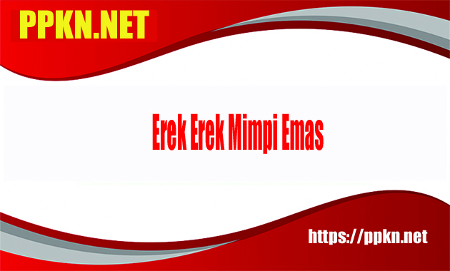 Erek Erek Mimpi Emas