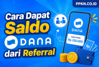 Cara Dapat Saldo DANA dari Referral