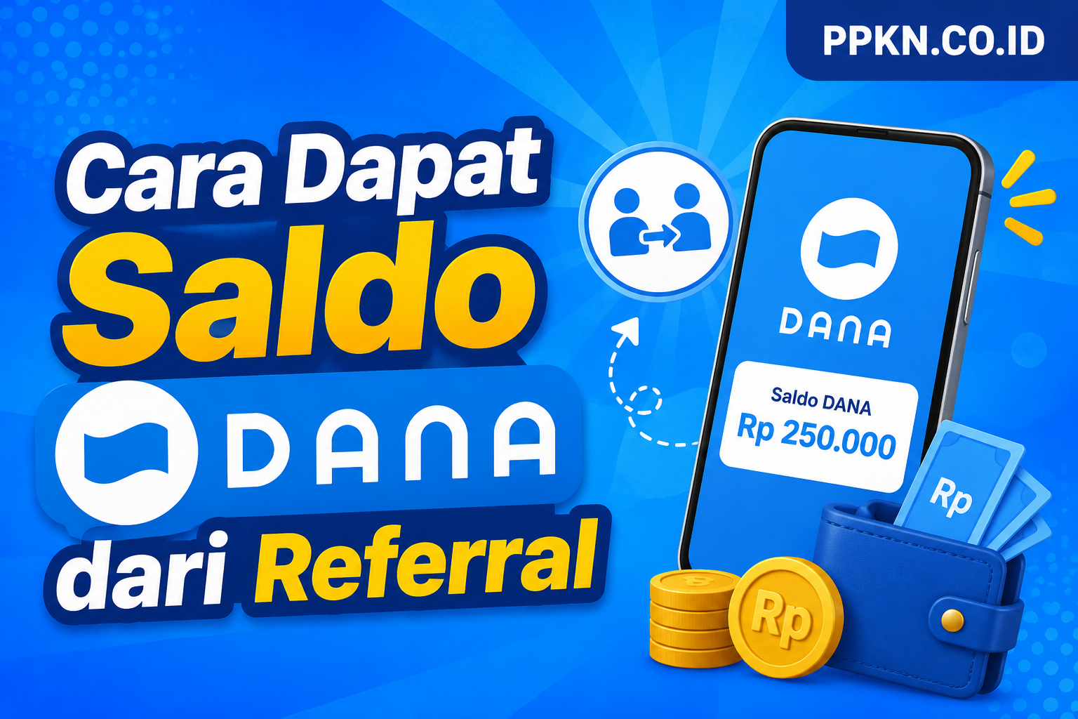 Cara Dapat Saldo DANA dari Referral 