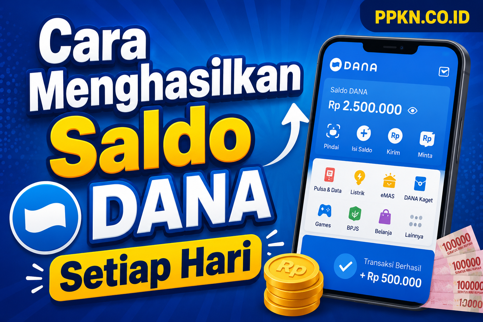 Cara Menghasilkan Saldo DANA Setiap Hari