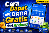 Cara Dapat DANA Gratis dari Android