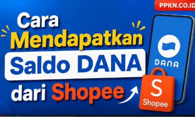 Cara Mendapatkan Saldo DANA dari Shopee