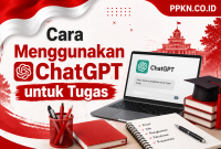 Cara Menggunakan ChatGPT untuk Tugas